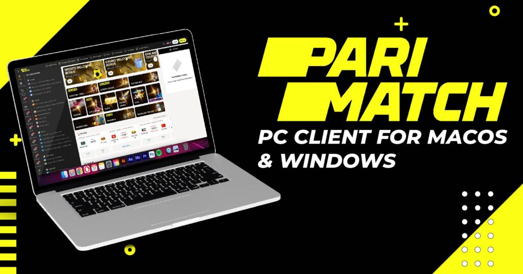 Parimatch PC Client for Windows and macOS