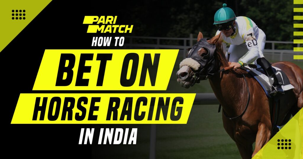 How To Bet On Horse Racing In India
