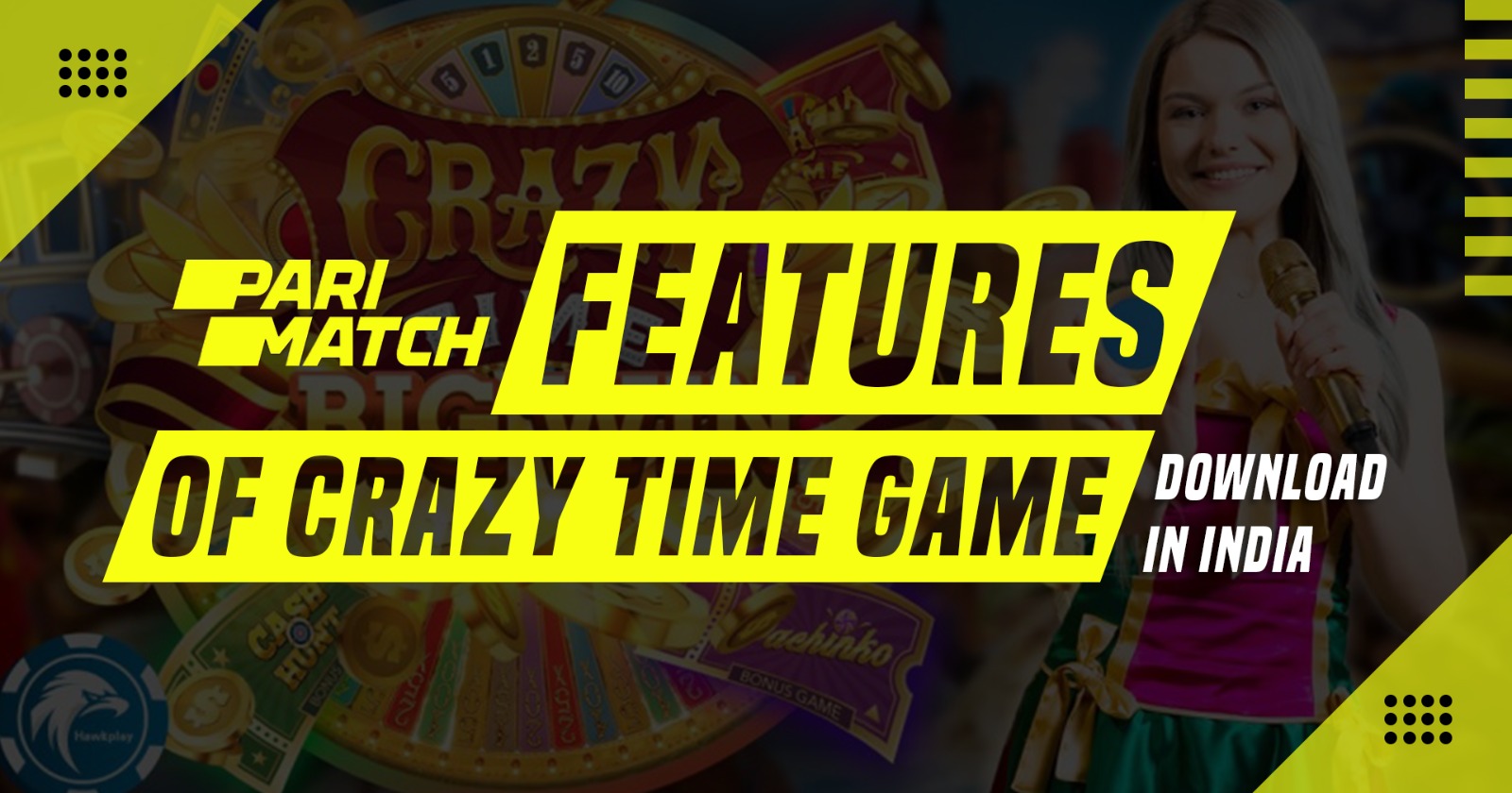 Features of Crazy Time game Download India